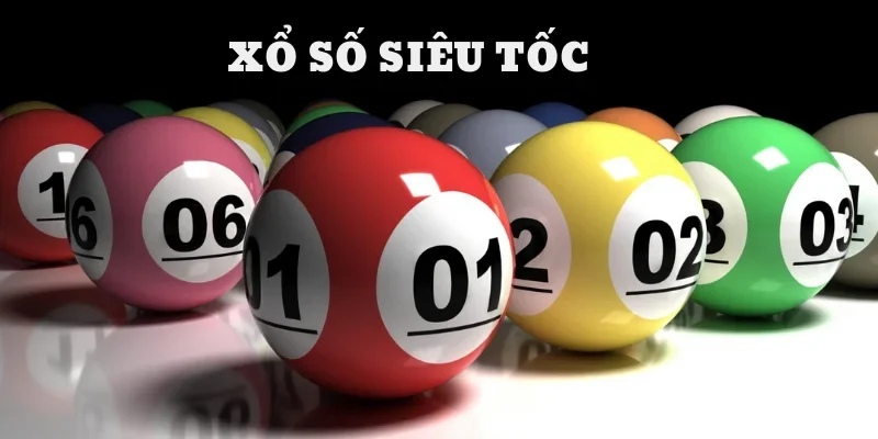 Điểm danh các loại hình xổ số siêu tốc phổ biến nhất hiện nay